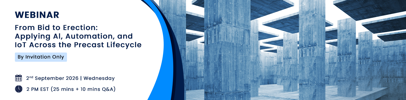 Webinar on From Bid to Erection: Applying AI, Automation, and IoT Across the Precast Lifecycle